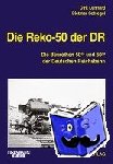 Lenhard, Dirk, Schlegel, Dietmar, Groß, Gerald - Die Reko-50 der DR