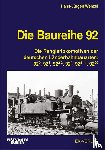 Wenzel, Hans-Jürgen - Die Baureihe 92