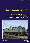 Hertwig, Roland - Die Baureihe E 50