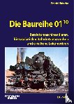 Lüdecke, Frank - Die Baureihe 01.10 - Betriebsmaschinendienst