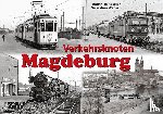 Röseler, Matthias, Werner, Sebastian - Verkehrsknoten Magdeburg
