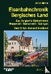 Pillmann, Zeno - Eisenbahnchronik Bergisches Land - Band 2