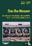 Schlegel, Dietmar, Werner, Sebastian - Das Bw Nossen