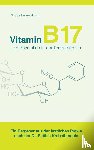  - Vitamin B17 - Die Revolution in der Krebsmedizin