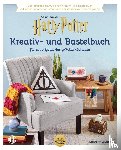 Warner Bros. Consumer Products GmbH, Gilbert, Lindsay - Ein offizielles Harry Potter Kreativ- und Bastel-Buch