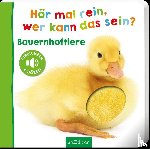 - Hör mal rein, wer kann das sein? Bauernhoftiere