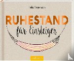 Vennebusch, Paulus - Ruhestand für Einsteiger
