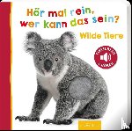  - Hör mal rein, wer kann das sein? Wilde Tiere
