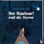 Teckentrup, Britta - Der Maulwurf und die Sterne
