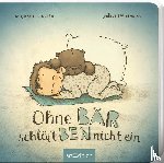 Engler, Michael - Ohne Bär schläft Ben nicht ein