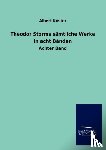 K Ster, Albert - Theodor Storms S Mtliche Werke in Acht B Nden