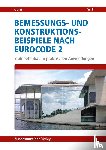 Goris, Alfons - Bemessungs- und Konstruktionsbeispiele nach Eurocode 2