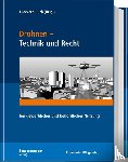 Dieckert, Ulrich, Eich, Stephan, Fuchs, Frank, Christian, Himmelberg - Drohnen - Technik und Recht
