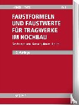 Rybicki, Rudolf, Prietz, Frank - Faustformeln und Faustwerte für Tragwerke im Hochbau