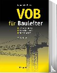 Kimmich, Bernd, Bach, Hendrik - VOB für Bauleiter