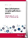 Harings, Lothar, Jürgens, Max - Das Lieferkettensorgfaltspflichtengesetz