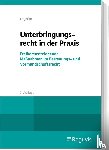 Engelfried, Ulrich - Unterbringungsrecht in der Praxis