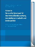  - Aktuelle Herausforderungen für die Immobilienbewertung, Immobilienwirtschaft und Bodenpolitik