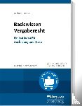 Rechten, Stephan, Röbke, Marc - Basiswissen Vergaberecht