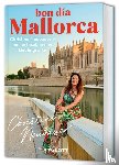 Neubauer, Christine - Bon dia, Mallorca