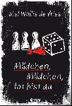 Vries, Mel Wallis de - Mädchen, Mädchen, tot bist du