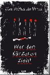 Vries, Mel Wallis de - Wer den Kürzeren zieht