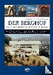Capelle, H. van, de Bovenkamp, A. P. van - Der Berghof - Hitlers verborgenes Machtzentrum