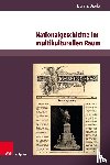 Dierks, Dennis - Nationalgeschichte im multikulturellen Raum