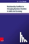 Schroeder, Dr. Janina Fee - Relationship Conflicts in Changing Business Families in India and Germany