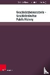  - Geschichtsbewusstsein - Geschichtskultur - Public History