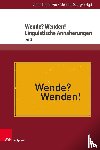  - Wende? Wenden! - Linguistische Annäherungen