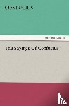 Confucius - The Sayings of Confucius