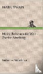 Twain, Mark - Meine Reise Um Die Welt - Zweite Abteilung