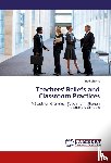 Shatat, Ziad - Teachers' Beliefs and Classroom Practices