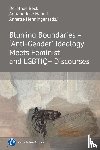  - Blurring Boundaries – ‘Anti-Gender’ Ideology Meets Feminist and LGBTIQ+ Discourses