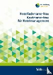  - Hotelfachmann/-frau Kaufmann/-frau für Hotelmanagement
