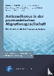  - Antisemitismus in der postnazistischen Migrationsgesellschaft