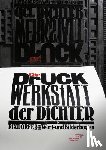 Bremer, Uwe, Schindehütte, Albert, Vennekamp, Johannes, Waldschmidt, Arno - Die Druckwerkstatt der Dichter
