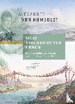 Holl, Frank, Humboldt, Alexander Von - "Mein vielbewegtes Leben". Ein biographisches Porträt, vorgestellt von Frank Holl