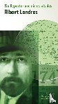 Londres, Albert - Ein Reporter und nichts als das