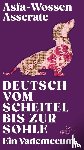 Asserate, Asfa-Wossen - Deutsch vom Scheitel bis zur Sohle