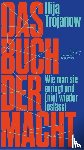 Trojanow, Ilija - Das Buch der Macht