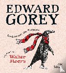 Gorey, Edward - Edward Gorey - Großmeister des Kuriosen