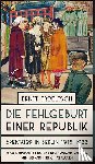 Troeltsch, Ernst - Die Fehlgeburt einer Republik