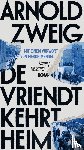 Zweig, Arnold - De Vriendt kehrt heim