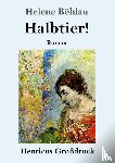 Boehlau, Helene - Halbtier! (Grossdruck)