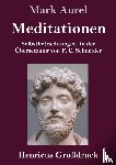 Aurel, Mark - Meditationen (Grossdruck)