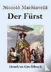 Machiavelli, Niccolo - Der Furst (Grossdruck)