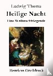 Thoma, Ludwig - Heilige Nacht (Grossdruck)