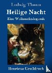 Thoma, Ludwig - Heilige Nacht (Grossdruck)